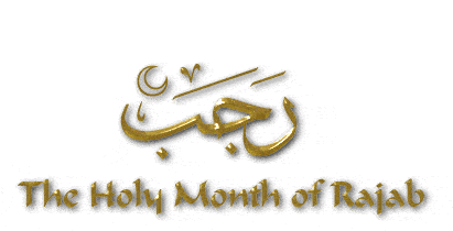 Events Occurred in the Month of Rajab & Their Importance in Islam