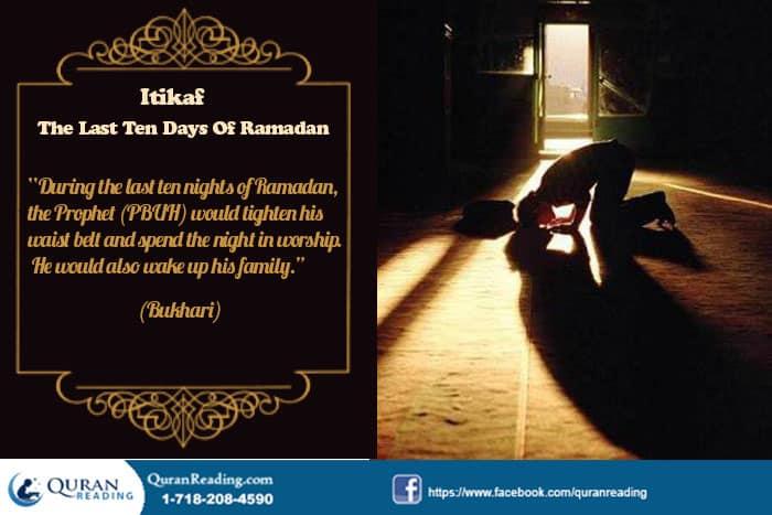 Itikaf, The Night Of Qadar And The Last Ten Days Of Ramadan