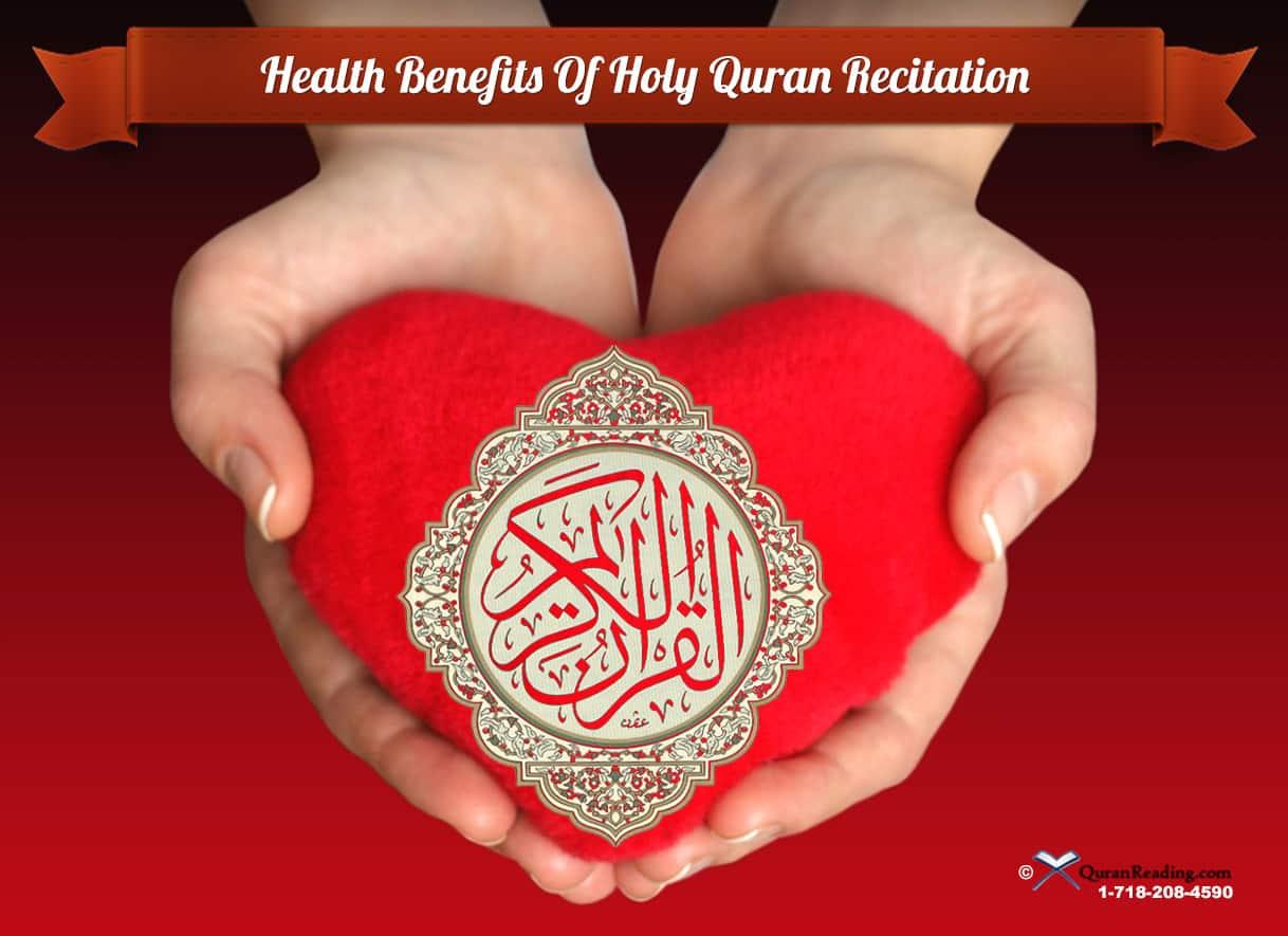 The Health Benefits Of Reciting Holy Quran