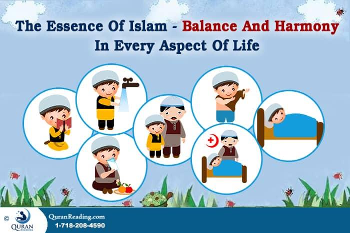 The Essence Of Islam – Balance And Harmony In Every Aspect Of Life