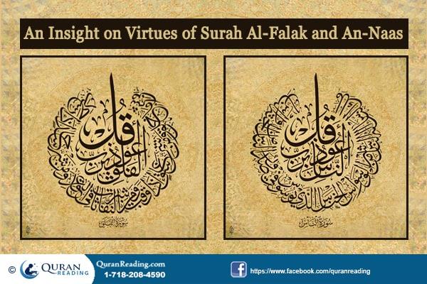 An Insight on Virtues/Benefits of Surah Al-FalaQ and An-NaaS