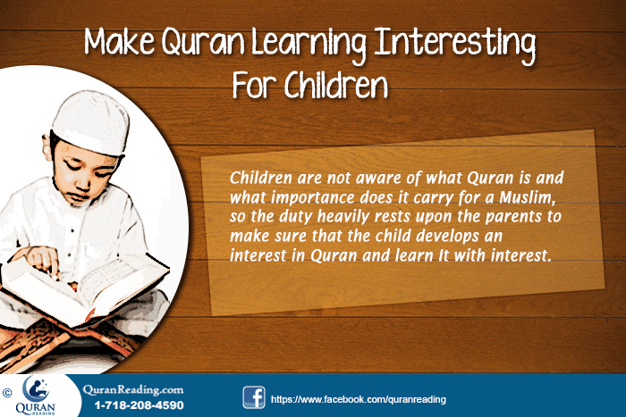 Making Quran Learning Interesting For Kids and Its Benefits