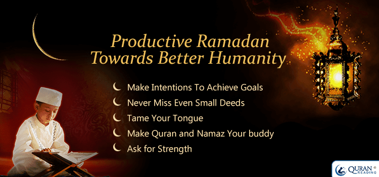 Productive Ramadan towards Better Humanity