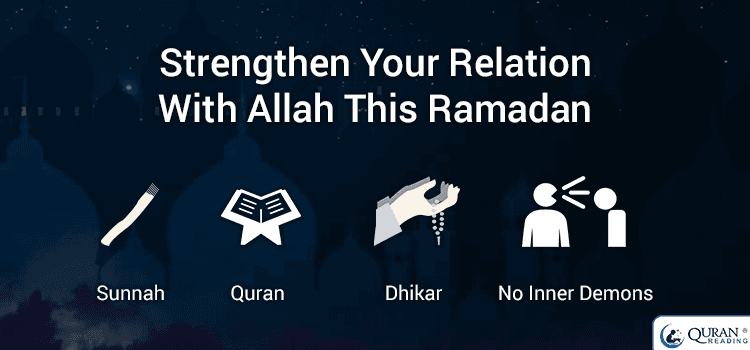 Know How To Strengthen Your Relation With Allah This Ramadan