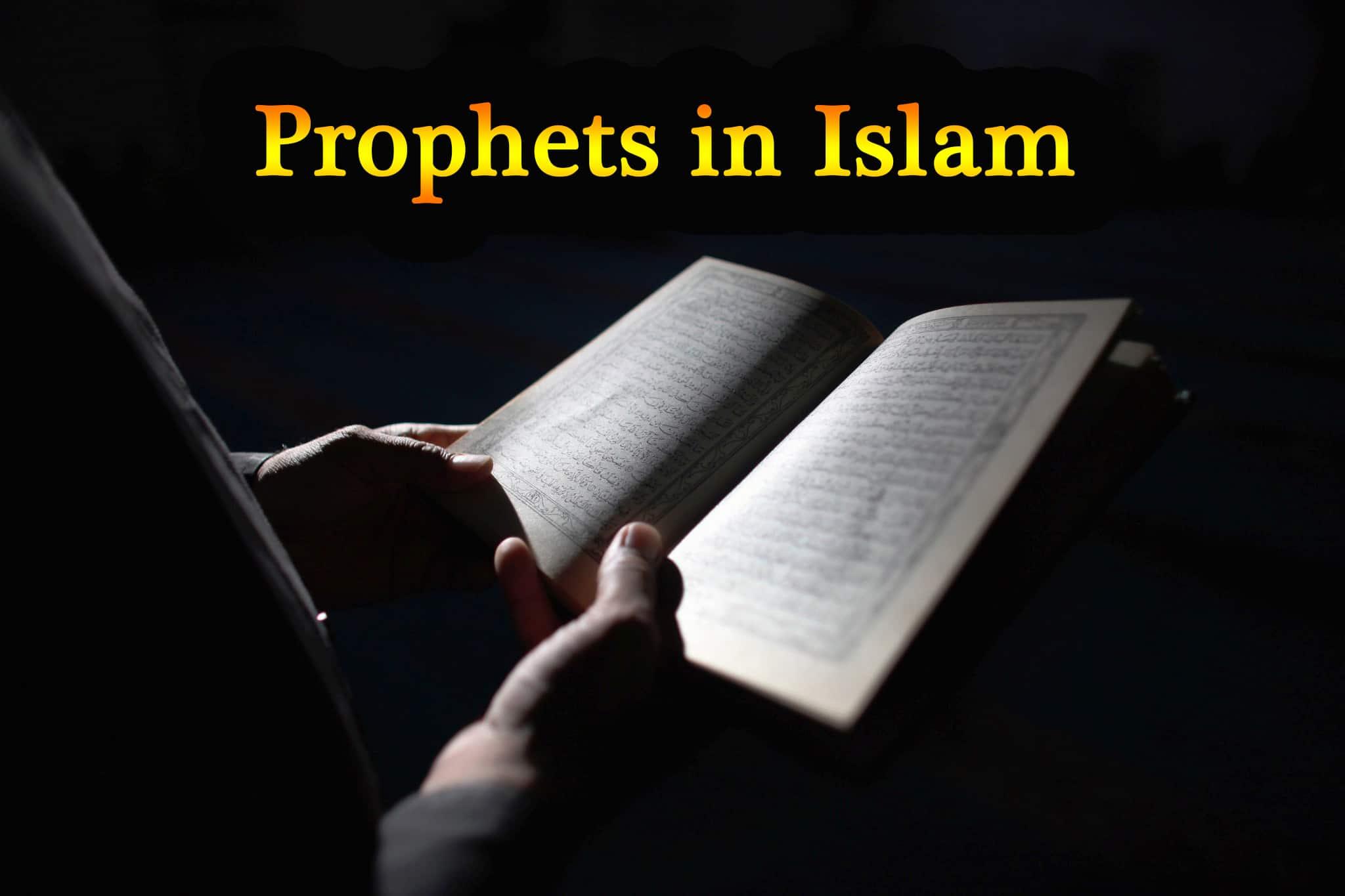 Belief on Prophethood in Islam| Number of Prophets mentioned in Quran