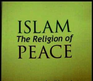 Islam- A Religion Of Peace