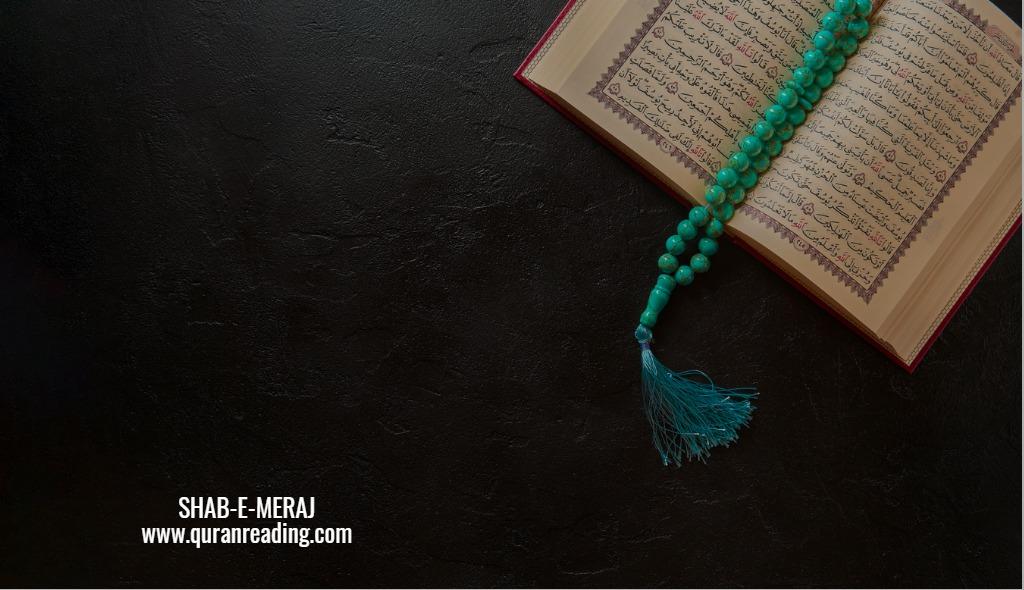 Shab e-Meraj (Isra Night) - 27th of Rajab -Significance in Islam