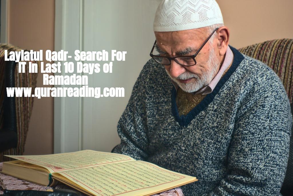 Laylatul Qadr- Search For IT In Last 10 Days of Ramadan