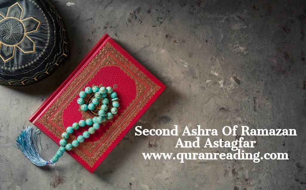 Second Ashra Of Ramazan And Astagfar