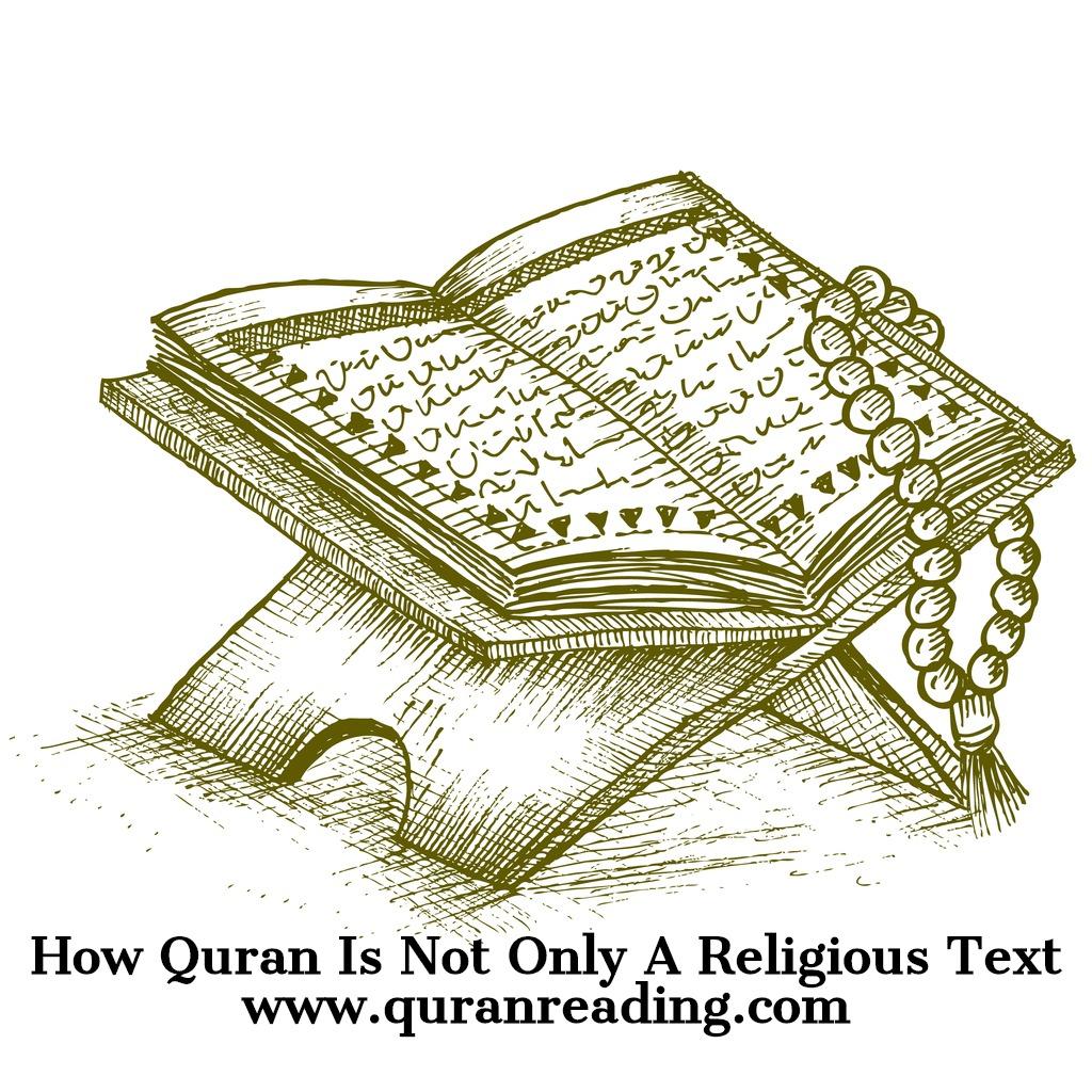 How Quran Is Not Only A Religious Text